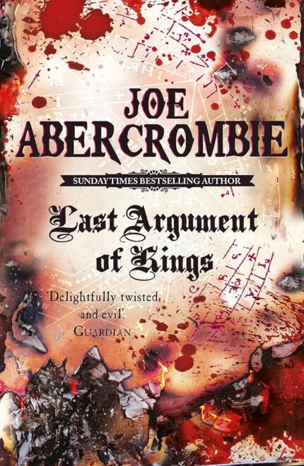 Last Argument of Kings By Joe Abercrombie