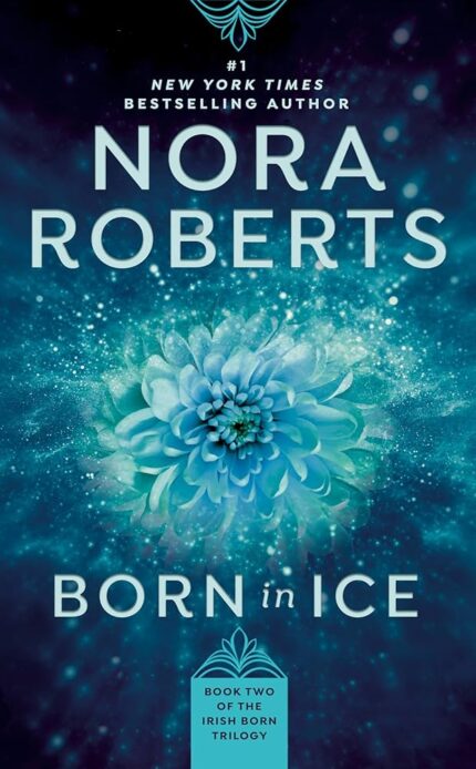 Born in Ice By Nora Roberts