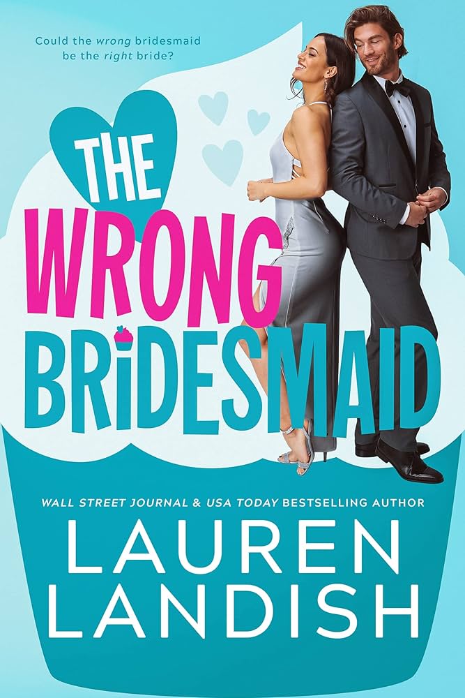 81n+wDs5lmL._UF1000,1000_QL80_ The Wrong Bridesmaid By Lauren Landish - Image 1