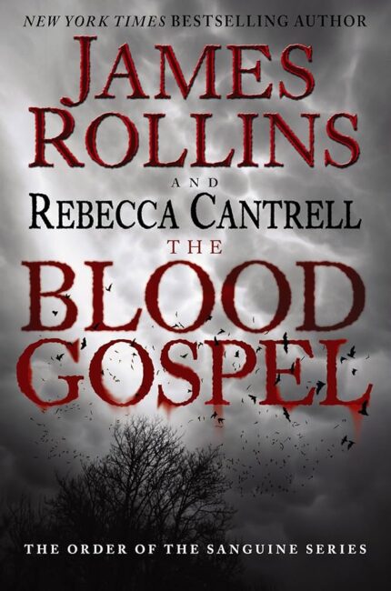 The Blood Gospel By James Rollins , Rebecca Cantrell