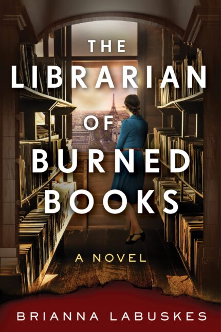 The Librarian of Burned Books By Brianna Labuskes