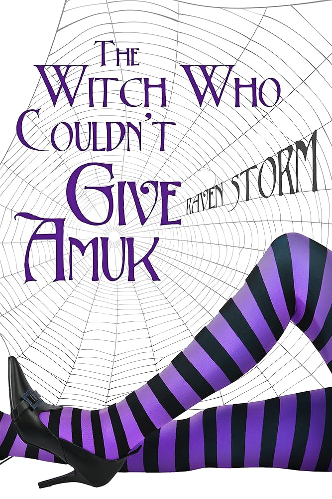 910YBngYvIL._UF1000,1000_QL80_ The Witch Who Couldn’t Give Amuck By Raven Storm - Image 1