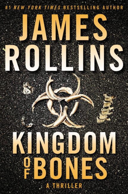 Kingdom of Bones By James Rollins