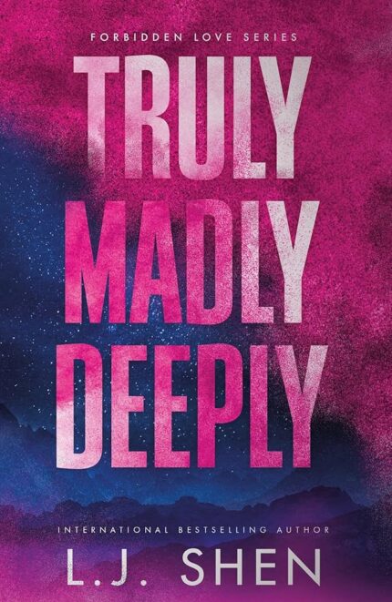 Truly Madly Deeply By L.J. Shen