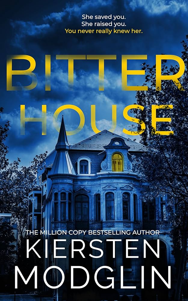 91VSJual4NL._UF1000,1000_QL80_ Bitter House By Kiersten Modglin - Image 1