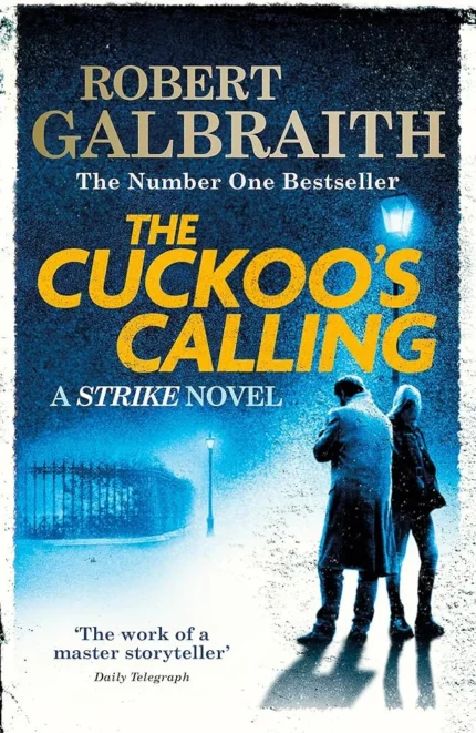 The Cuckoo’s Calling By Robert Galbraith