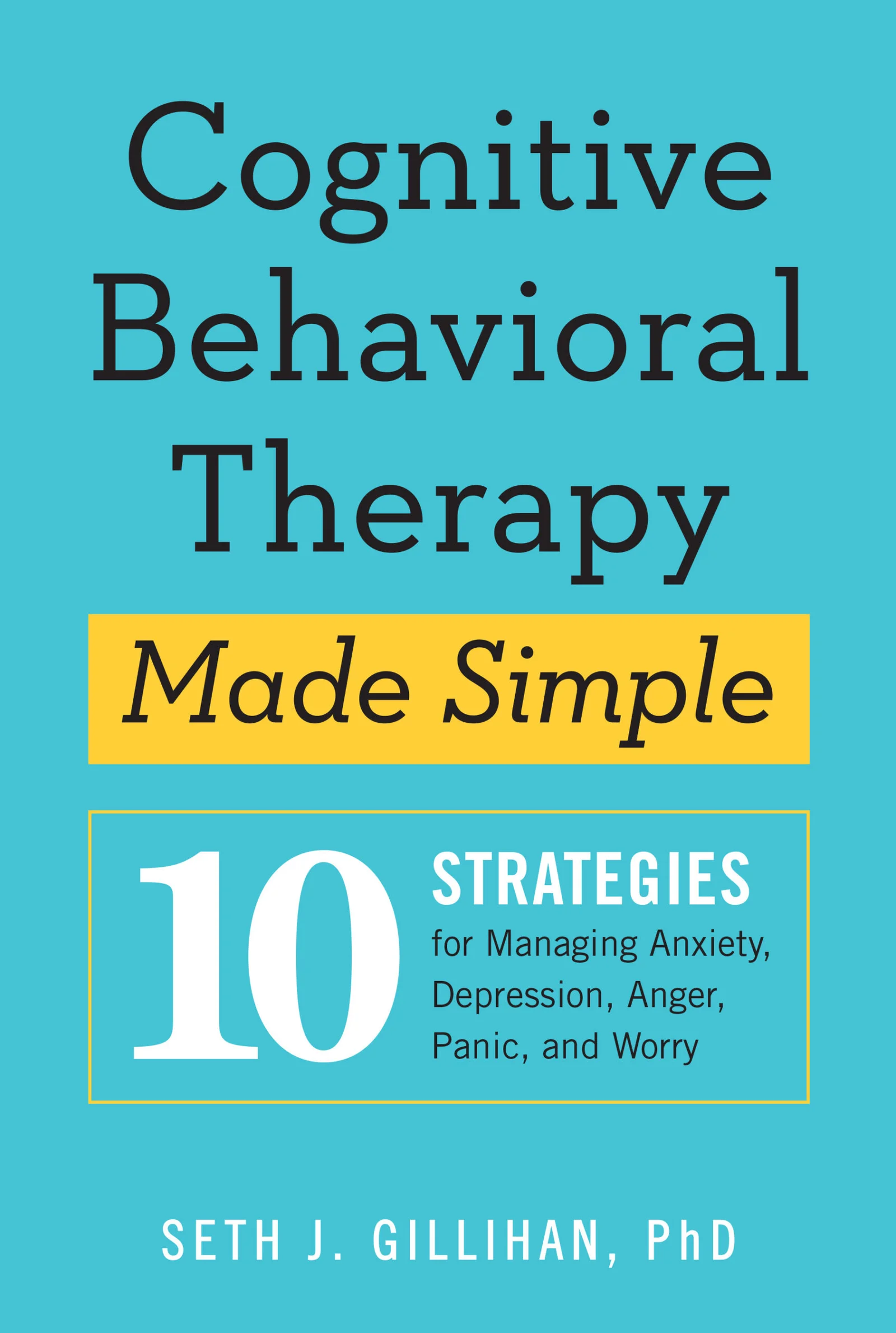9781529336481-scaled Cognitive Behavioral Therapy Made Simple By Seth J. Gillihan - Image 1