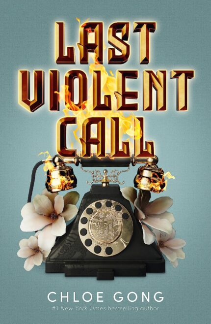 Last Violent Call By Chloe Gong