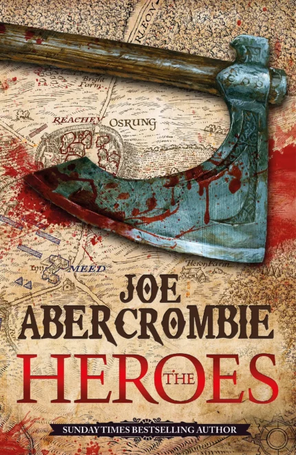 The Heroes By Joe Abercrombie