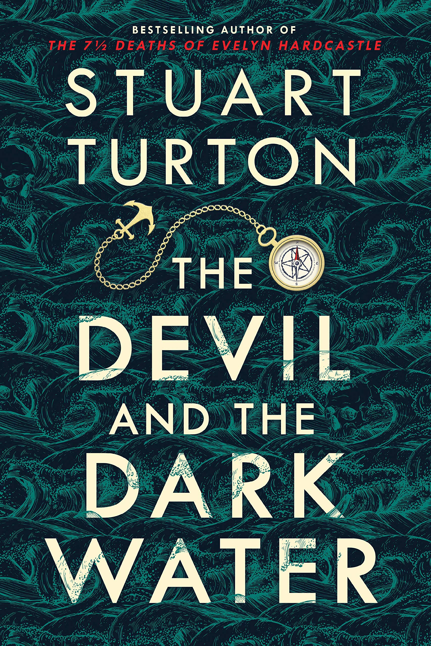 Version 1.0.0 The Devil and the Dark Water By Stuart Turton - Image 1