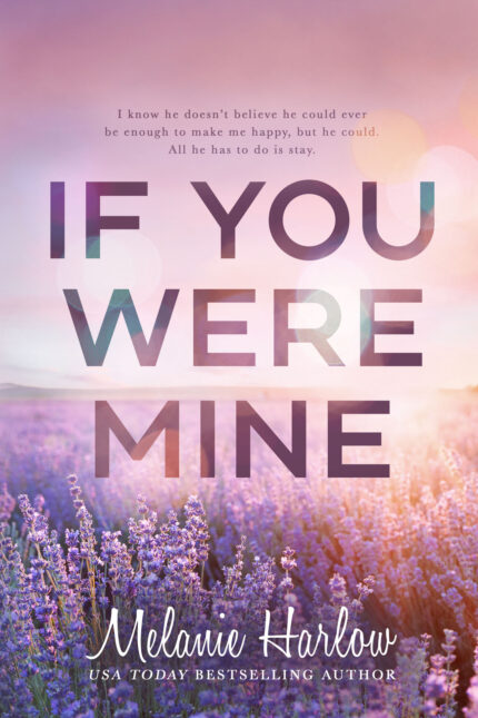 If You Were Mine By Melanie Harlow