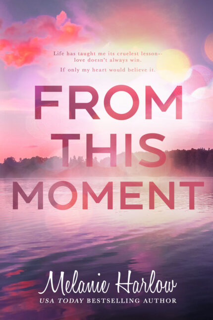 From This Moment By Melanie Harlow