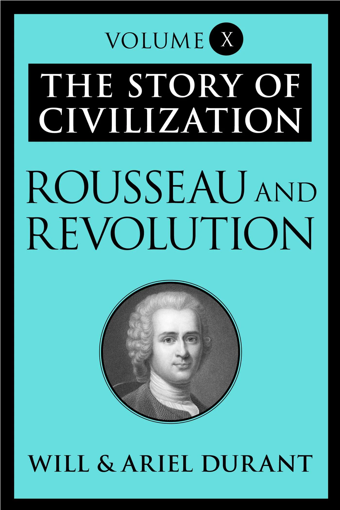 rousseau-and-revolution-9781451647679_hr Rousseau and Revolution By Will Durant - Image 1