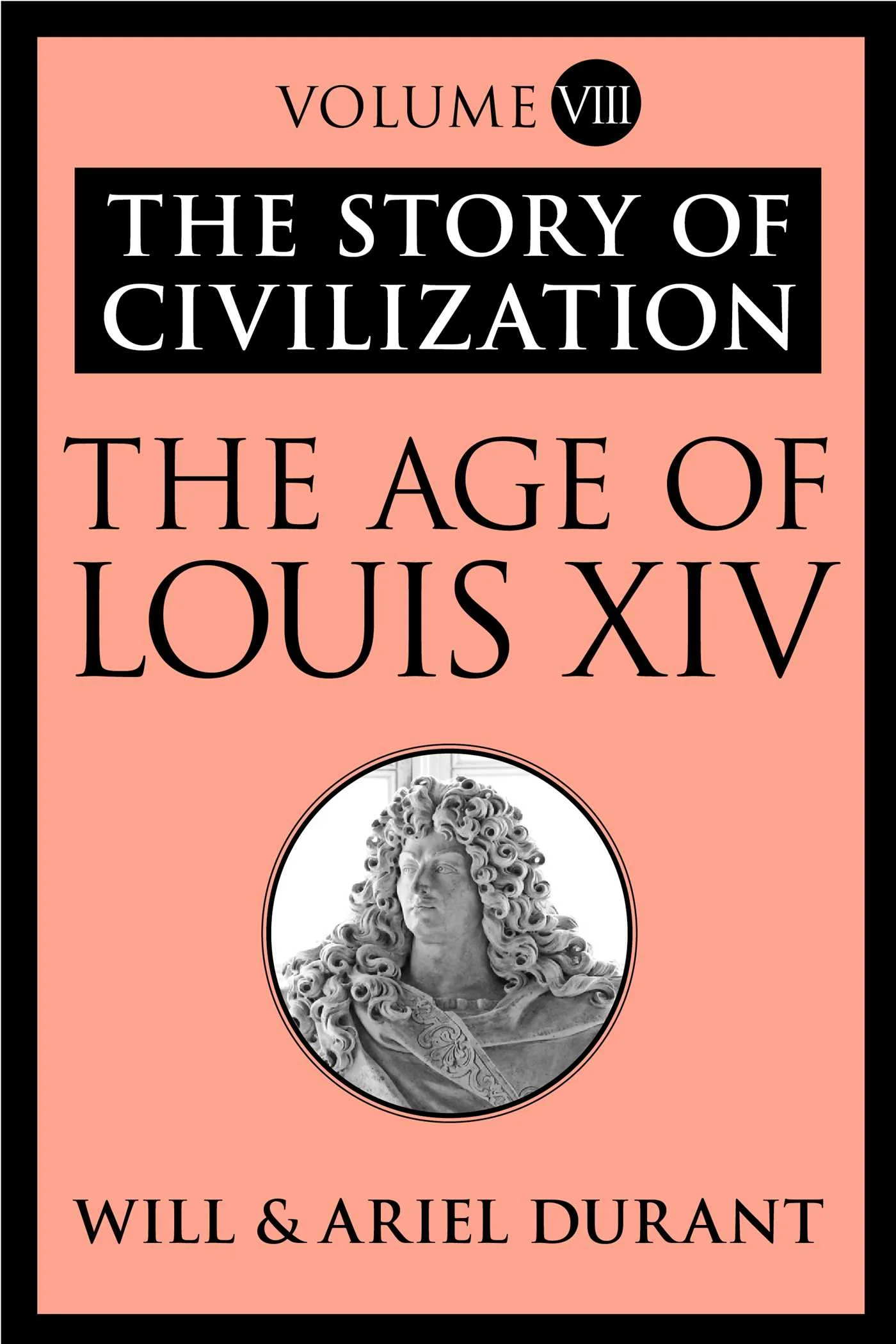the-age-of-louis-xiv-9781451647655_hr The Age of Louis XIV By Will Durant - Image 1