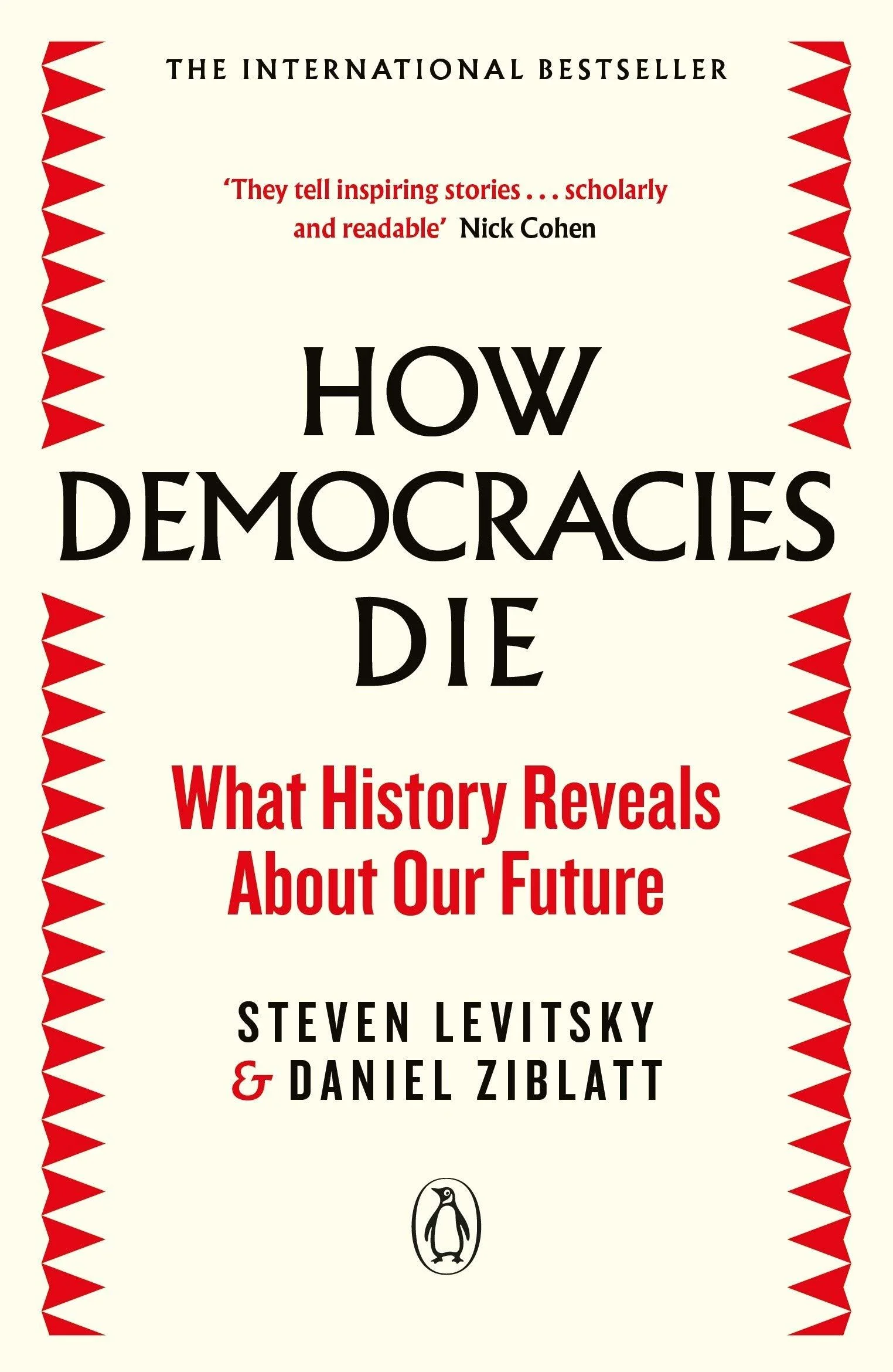 44659527 How Democracies Die: What History Reveals About Our Future By Steven Levitsky , Daniel Ziblatt - Image 1