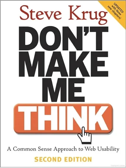 Don’t Make Me Think, Revisited By Steve Krug