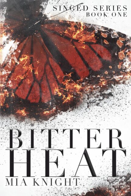 Bitter Heat By Mia Knight