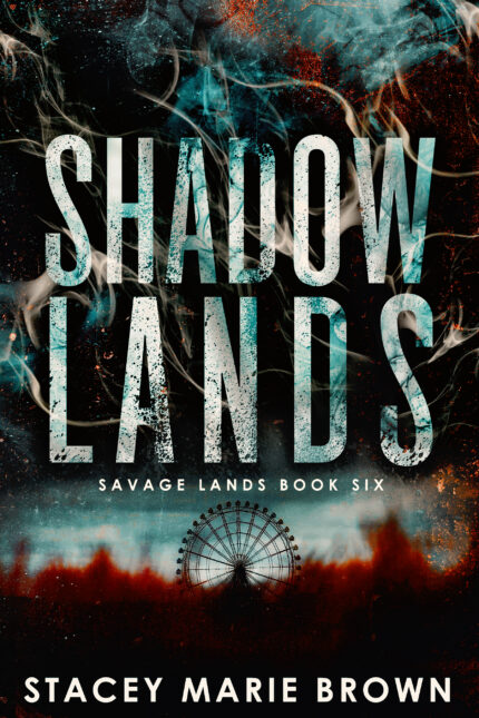 Shadow Lands By Stacey Marie Brown