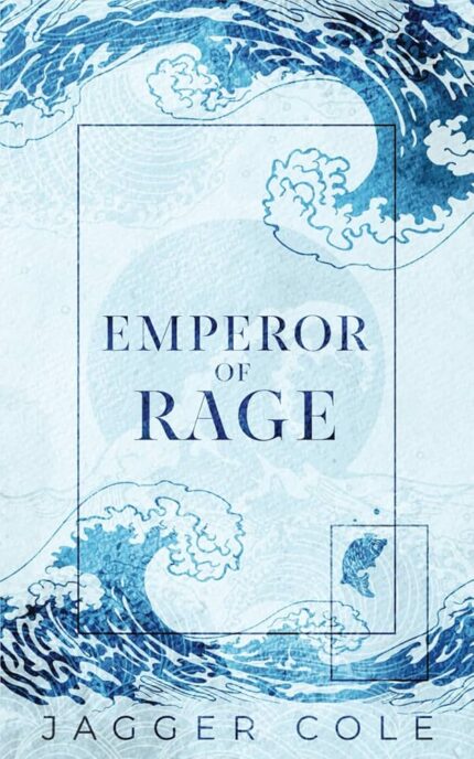 Emperor of Rage By Jagger Cole