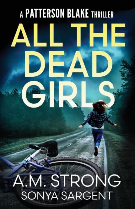 All the Dead Girls By A.M. Strong