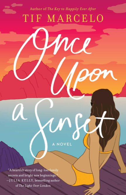 Once Upon a Sunset By Tif Marcelo