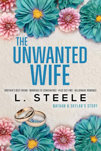 The Unwanted Wife By L. Steele