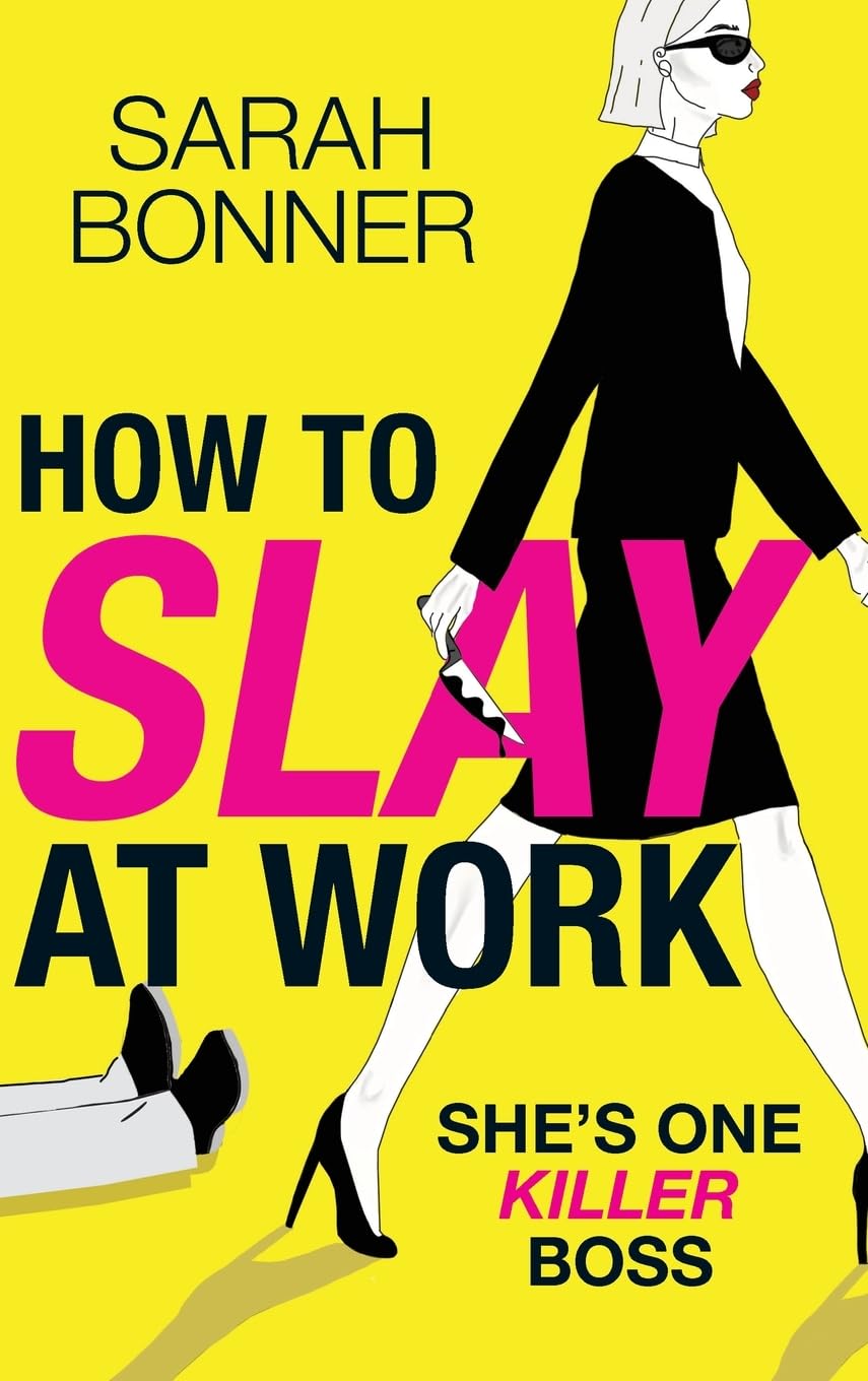 61yPDyN1B0L How to Slay at Work By Sarah Bonner - Image 1
