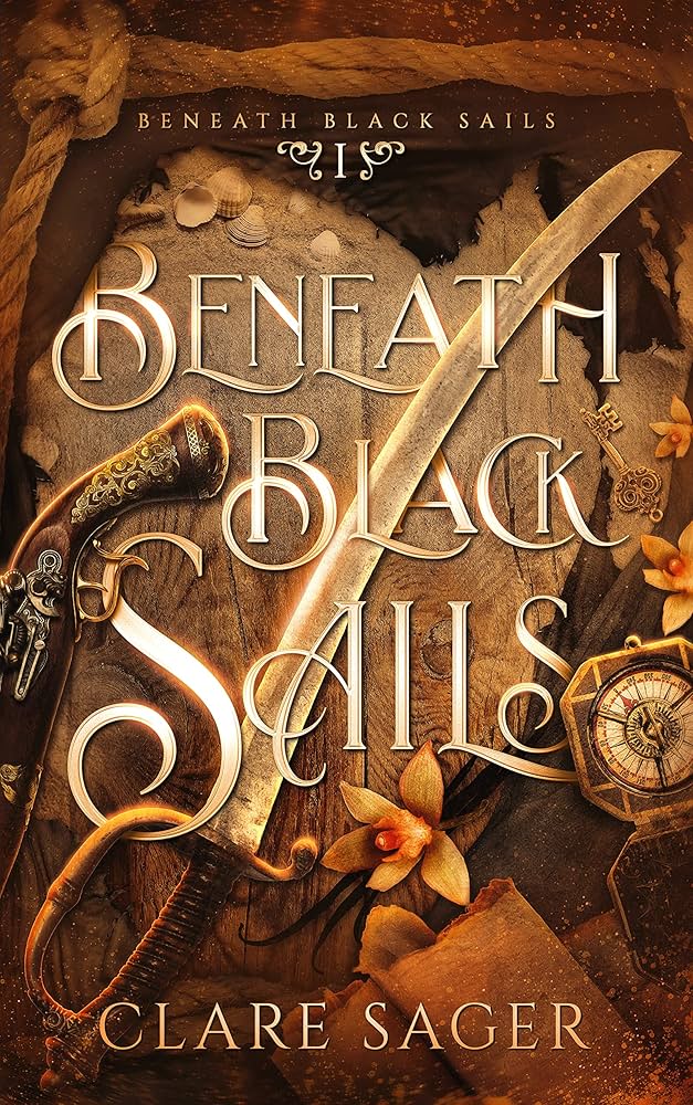91DKT6ddJqL._UF1000,1000_QL80_ Beneath Black Sails By Clare Sager - Image 1