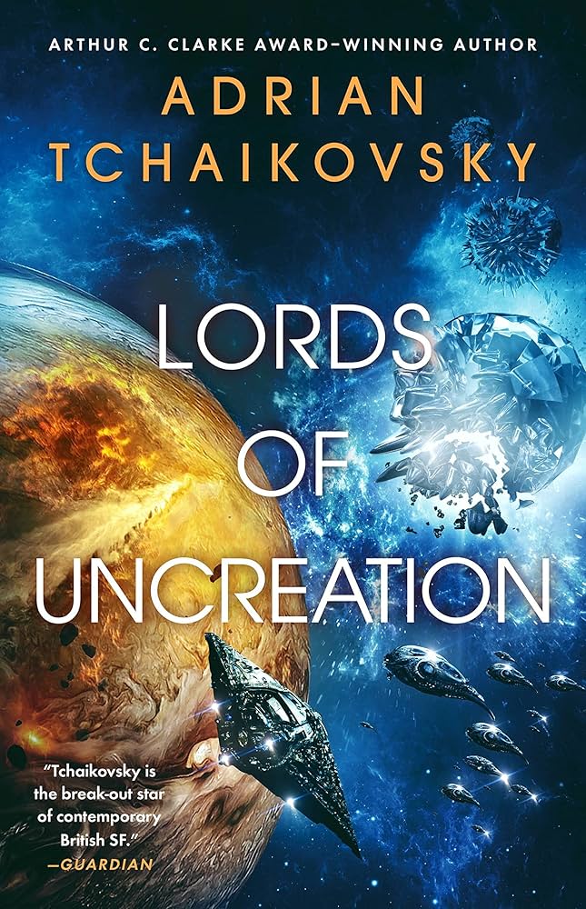 91zgTzE4GtL._UF1000,1000_QL80_ Lords of Uncreation By Adrian Tchaikovsky - Image 1