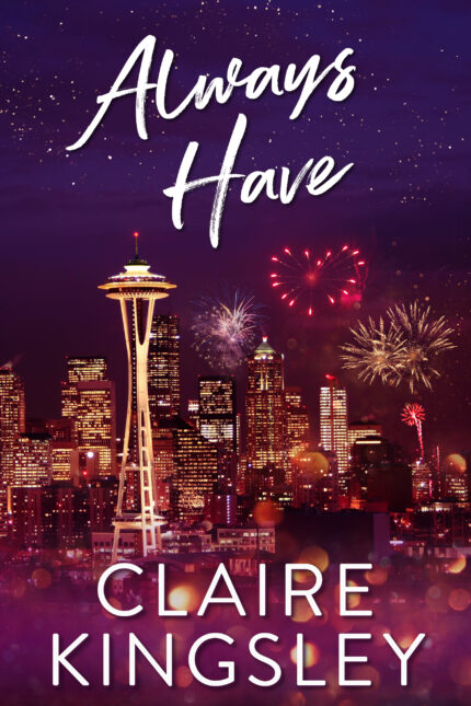 Always Have By Claire Kingsley