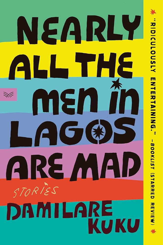 71ml3I5MnGL._AC_UF1000,1000_QL80_ Nearly All the Men in Lagos Are Mad By Damilare Kuku - Image 1