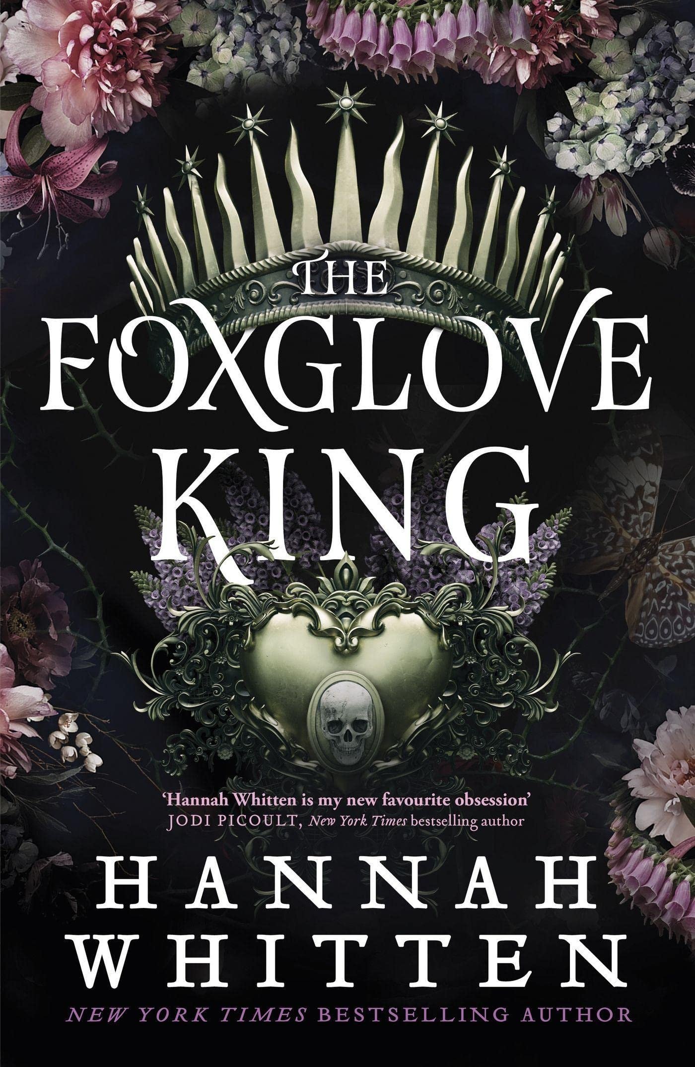 The Foxglove King  By Hannah F. Whitten