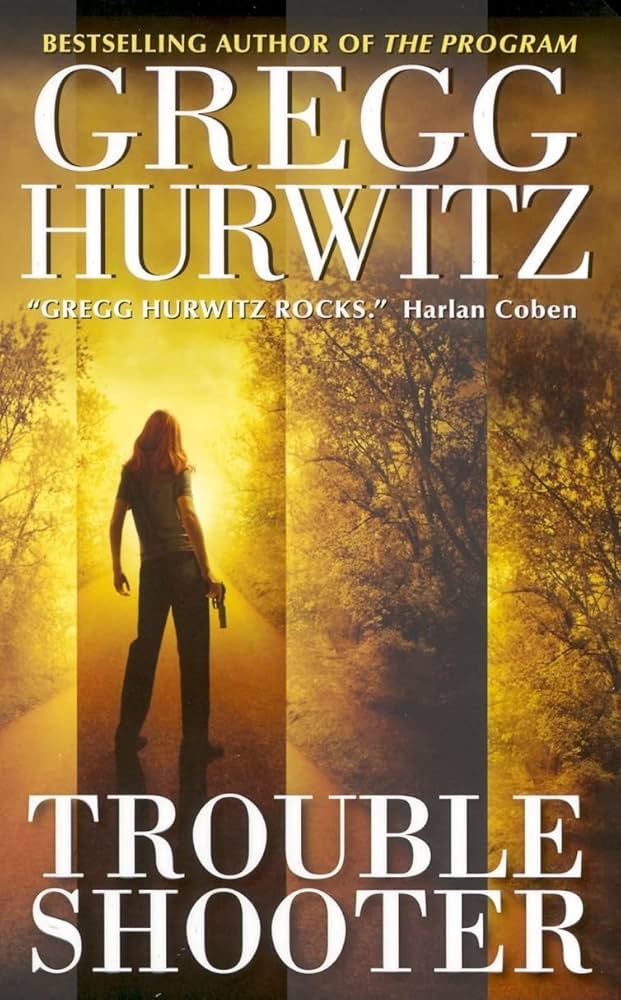 614kxZSizBL._AC_UF1000,1000_QL80_ Troubleshooter By Gregg Hurwitz - Image 1