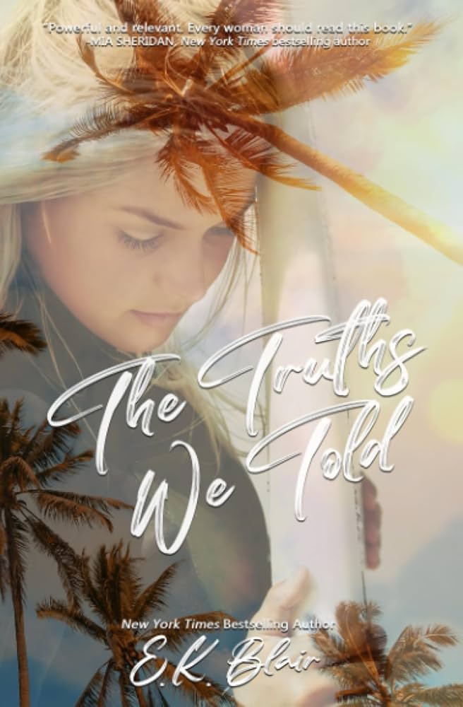 71sg7-KxDSL._AC_UF1000,1000_QL80_ The Truths We Told By E.K. Blair - Image 1