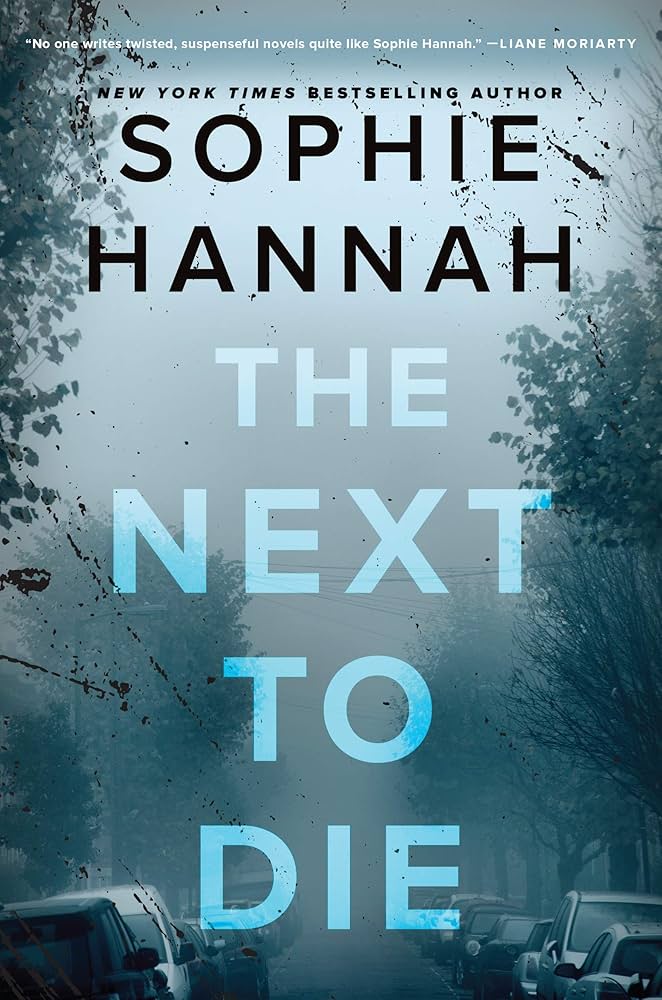 81z9LMRqlyL._AC_UF1000,1000_QL80_ The Next to Die By Sophie Hannah - Image 1