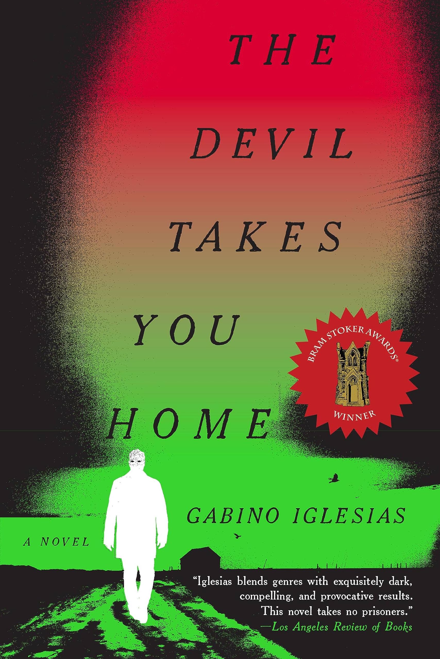 91x4B2ibqVL The Devil Takes You Home By Gabino Iglesias - Image 1