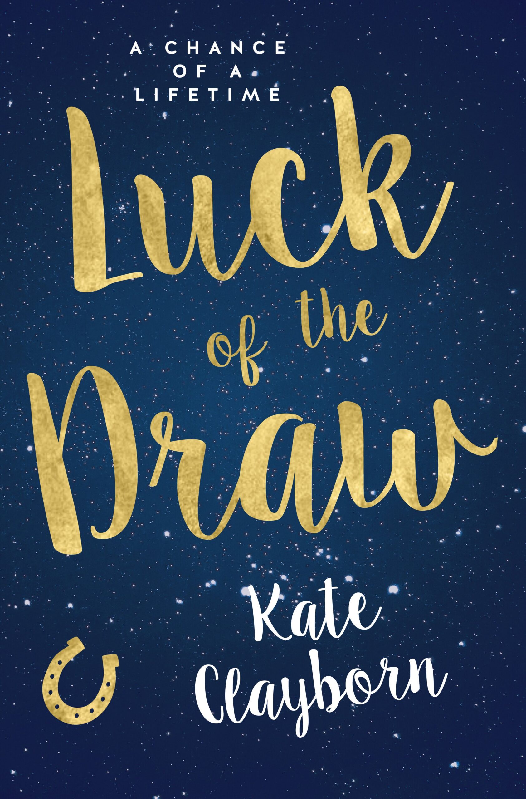 Luck+of+the+Draw+by+Kate+Clayborn Luck of the Draw By Kate Clayborn - Image 1