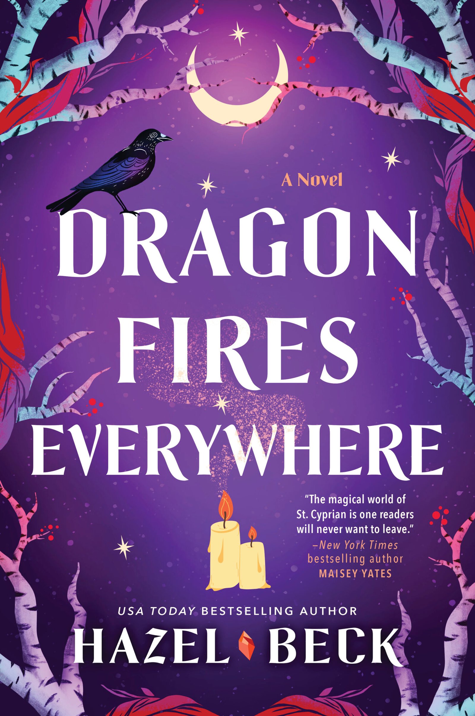 Dragon Fires Everywhere  By Hazel Beck