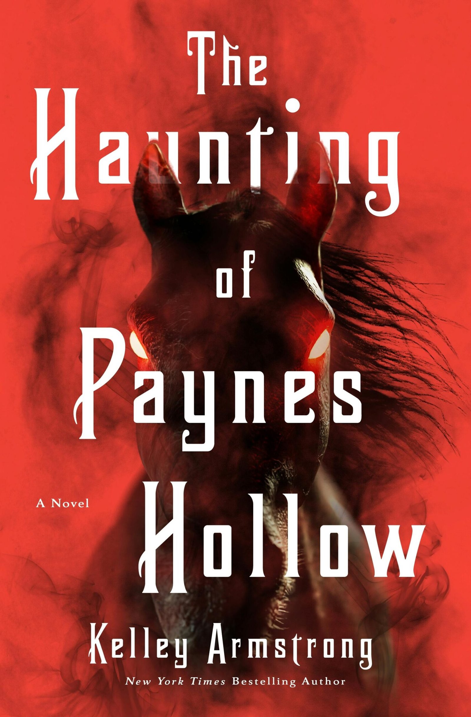 The Haunting of Paynes Hollow By Kelley Armstrong