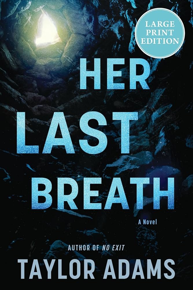 Her Last Breath  By Taylor Adams