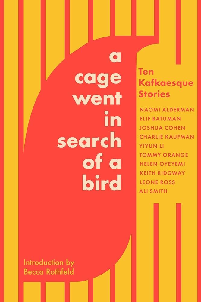 61b2mT199lL._AC_UF10001000_QL80_ A Cage Went in Search of a Bird: Ten Kafkaesque Stories By Ali Smith - Image 1