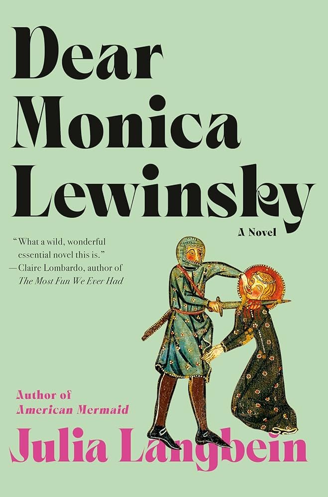 71vr5oMVjkL._UF10001000_QL80_ Dear Monica Lewinsky By Julia Langbein - Image 1