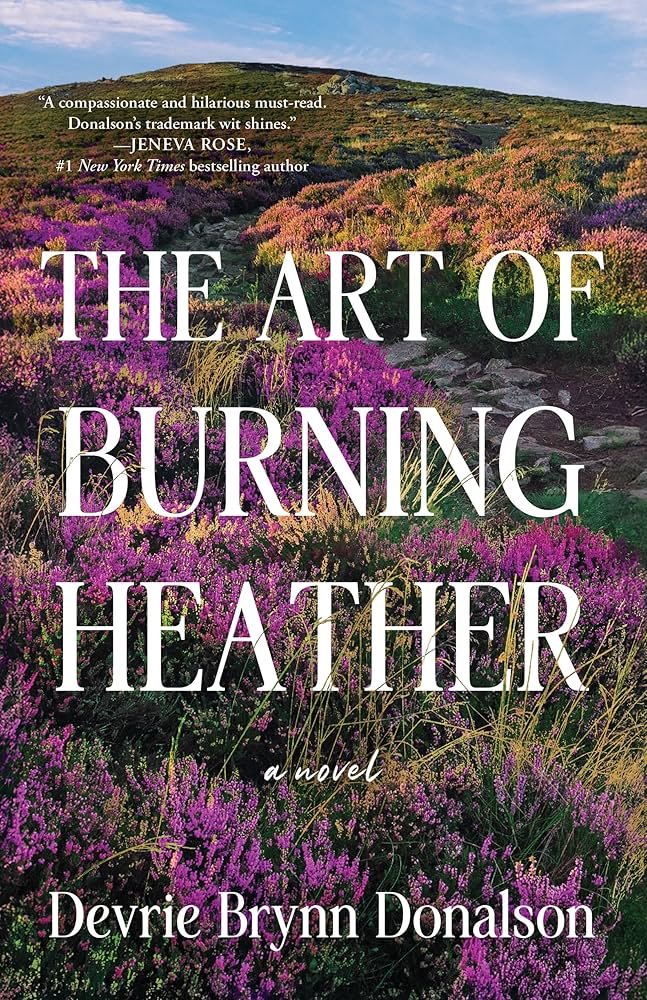 91-9ROhZxoL._UF10001000_QL80_ The Art of Burning Heather By Devrie Brynn Donalson - Image 1