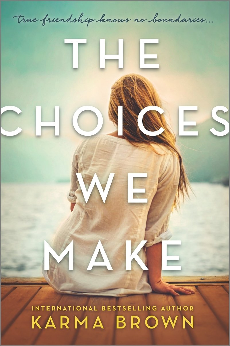 27277172 The Choices We Make By Karma Brown - Image 1