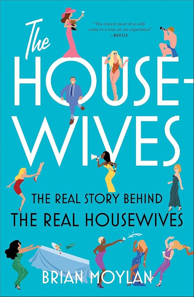 713xHZ6447L._UF10001000_QL80_ The Housewives: The Real Story Behind the Real Housewives By Brian Moylan - Image 1
