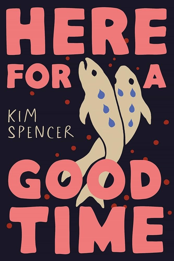 71zyJBsVbiL._AC_UF10001000_QL80_ Here for a Good Time By Kim Spencer - Image 1