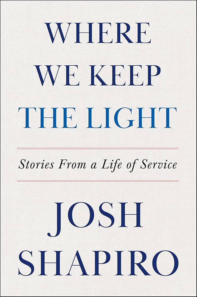 81Rz62jHOL._UF10001000_QL80_-1 Where We Keep the Light: Stories from a Life of Service By Josh Shapiro - Image 1