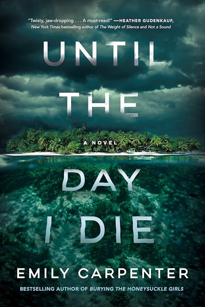 91G-JyulwL._AC_UF10001000_QL80_ Until the Day I Die By Emily Carpenter - Image 1