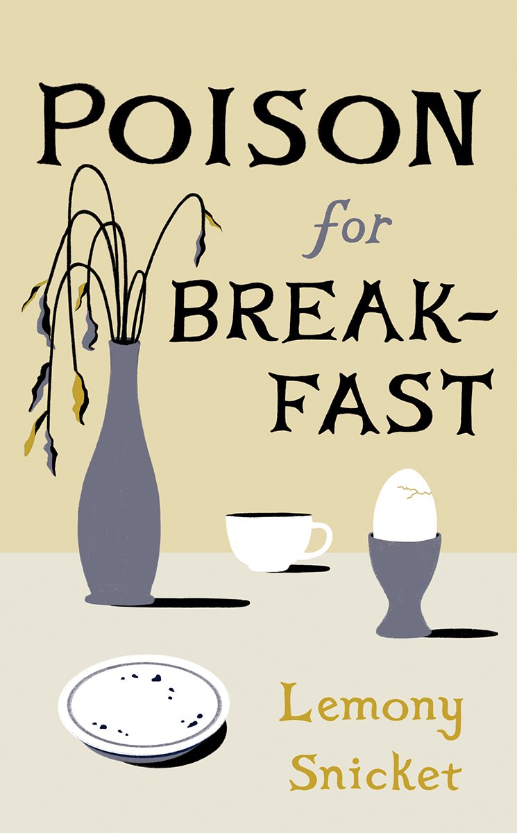56769614 Poison for Breakfast By Lemony Snicket - Image 1