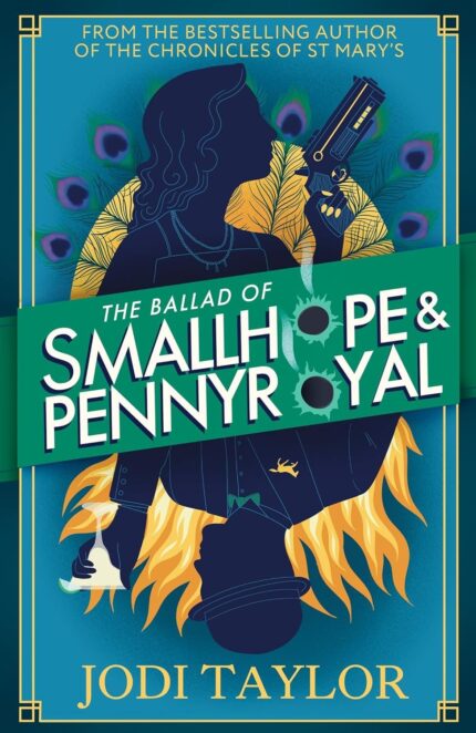 The Ballad of Smallhope and Pennyroyal By Jodi Taylor